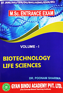 Life Sciences & Biotech for MSc Entrance Exam Vo-1 by CSIR NET Life Sciences Coaching Pvt Ltd