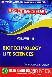 Life Sciences & Biotech for MSc Entrance Exam Vo-3 by CSIR NET Life Sciences Coaching Pvt Ltd